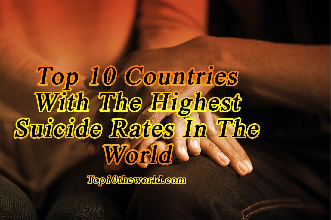 Top 10 Countries With The Highest Suicide Rates In The World