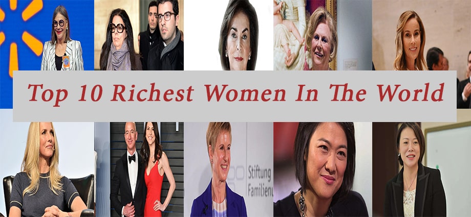 Top 10 Richest Women In The World