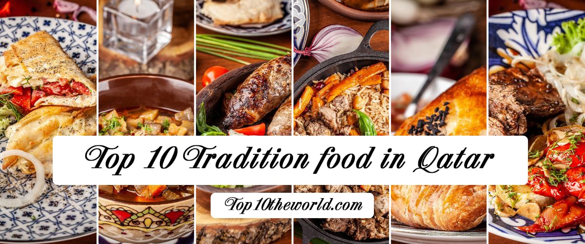 Top 10 Traditional Food in Qatar