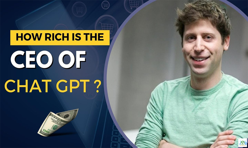How rich is the CEO of Chat GPT