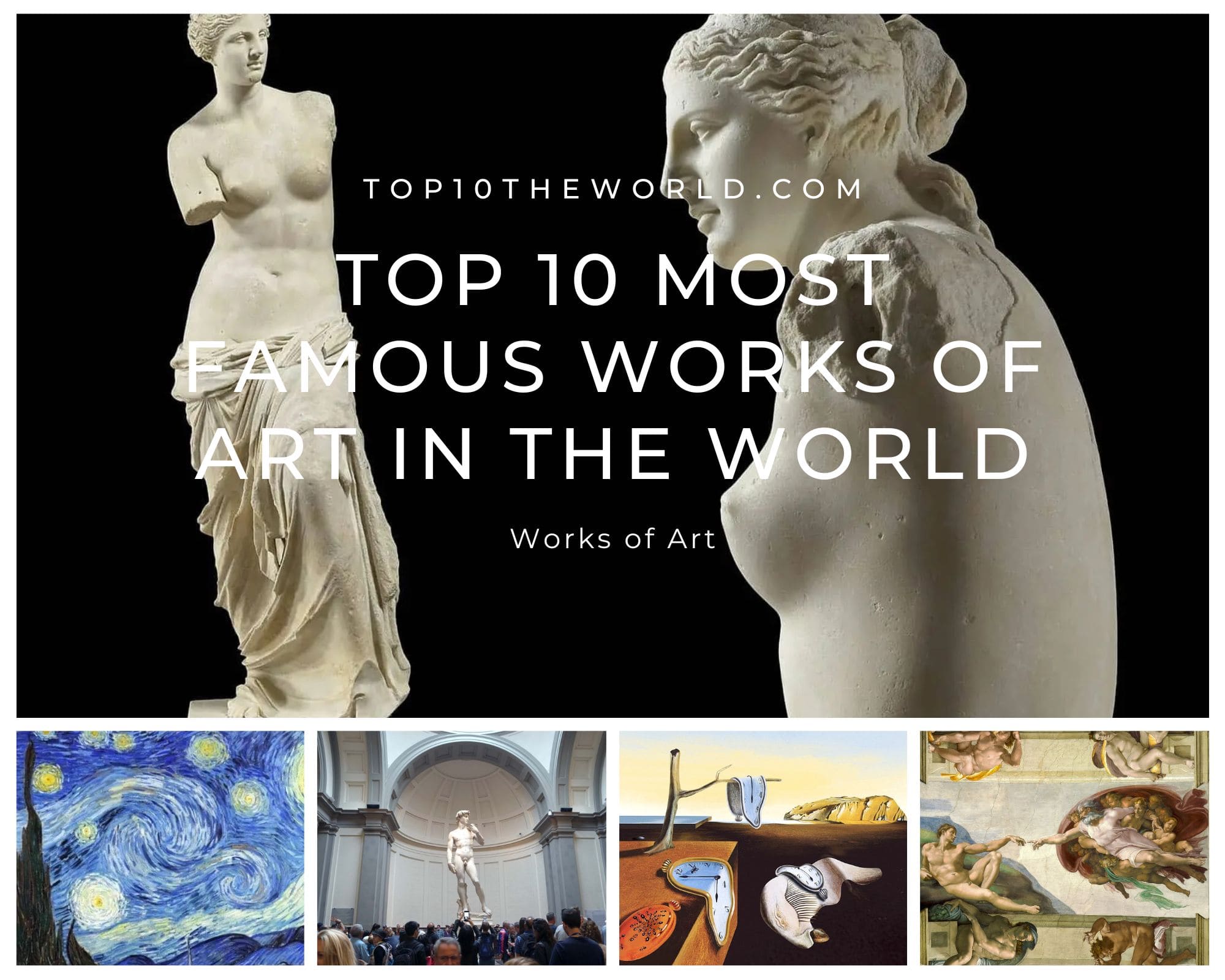 Top 10 Most Famous Works of Art in the world