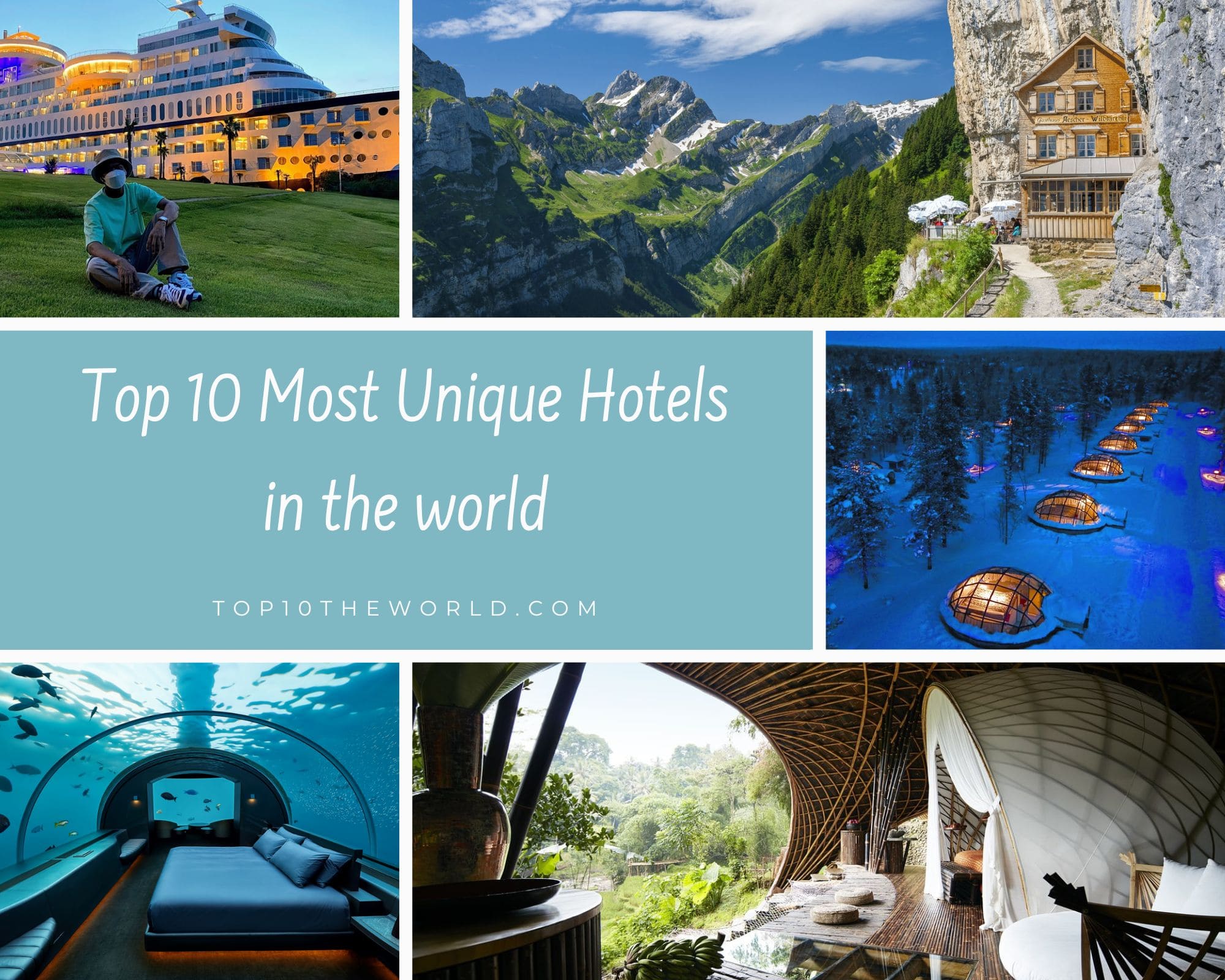Top 10 Most Unique Hotels in the world