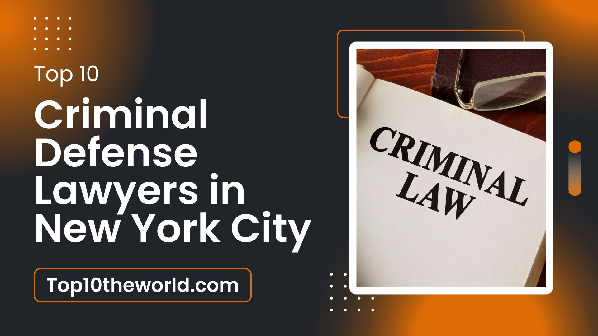 Top 10 Criminal Defense Lawyers in New York City - Top10theworld.com