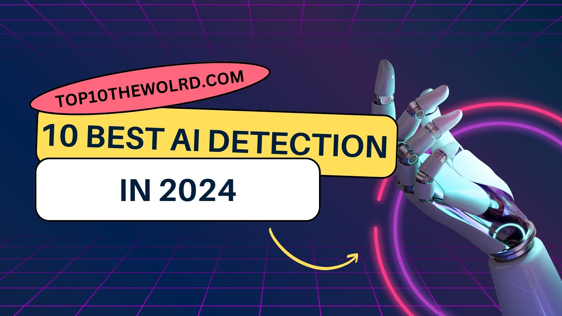 Top 10 Best AI Detection Tools In 2024 Top10theworld Com   Top 10 Best AI Detection In 2024 Top10theworld 