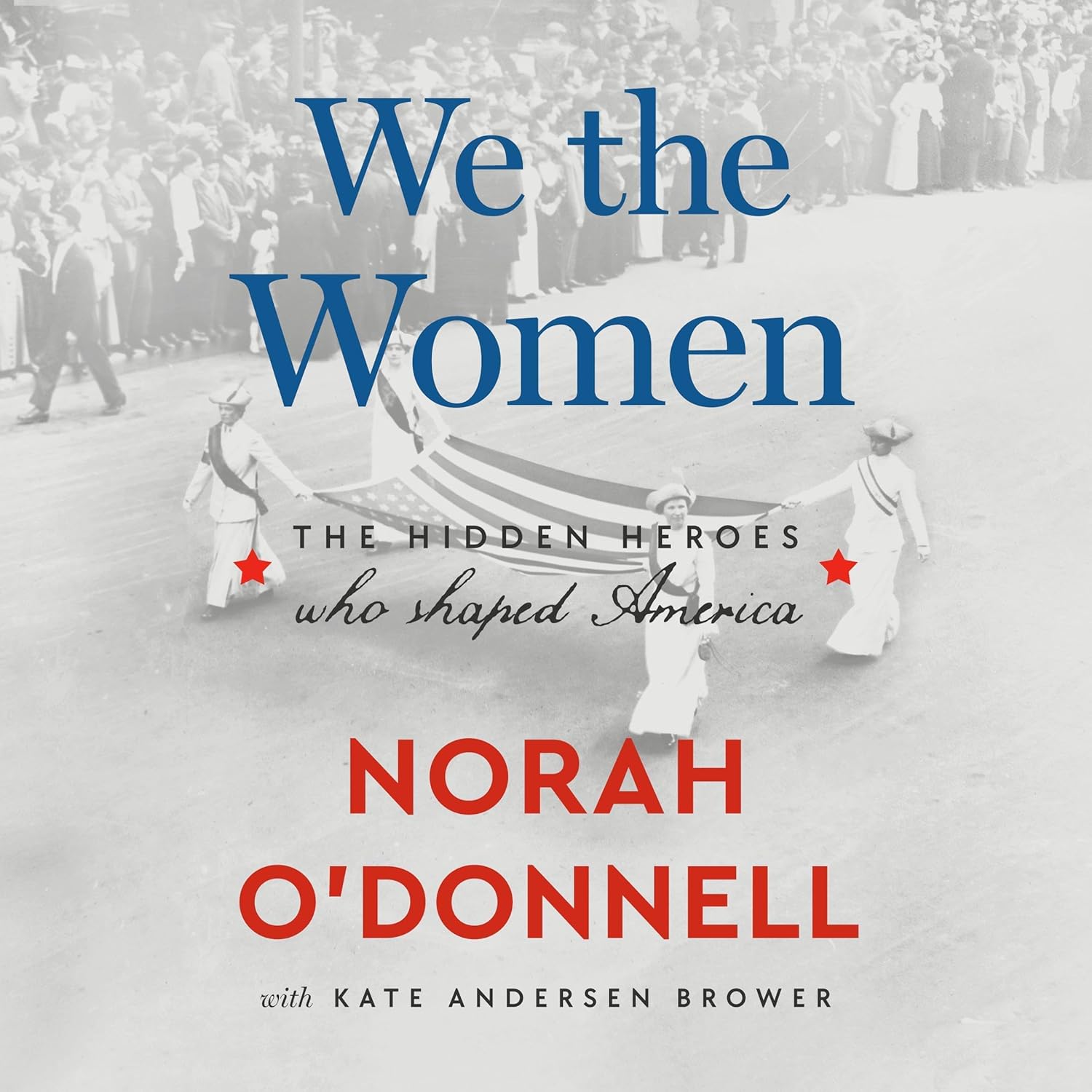 We the Women by Norah O’Donnell: The Truth Revealed